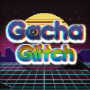 Download Gacha Glitch