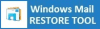 Download Windows Mail Restore Tool